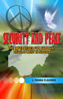 Security and Peace: The Imperative for National Development in Nigeria